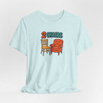 2 Chairs Short Sleeve Tee
