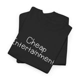 Cheap Entertainment Short Sleeve Tee