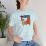 2 Chairs Short Sleeve Tee