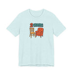2 Chairs Short Sleeve Tee
